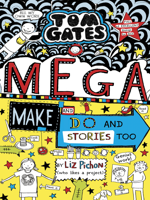 Title details for Mega Make and Do and Stories Too! by Liz Pichon - Available